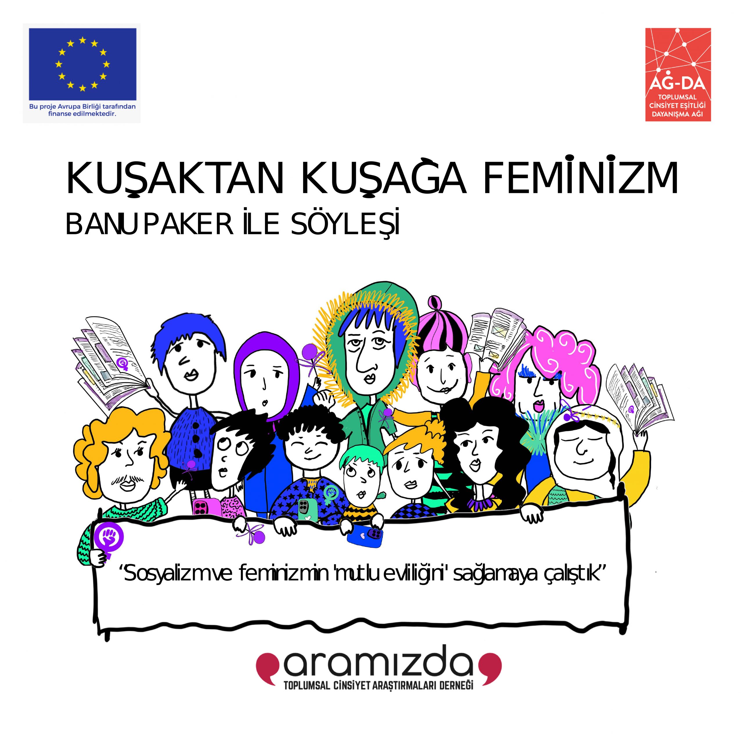 Kuşaktan Kuşağa Feminizm-Banu Paker ile Söyleşi yayında!